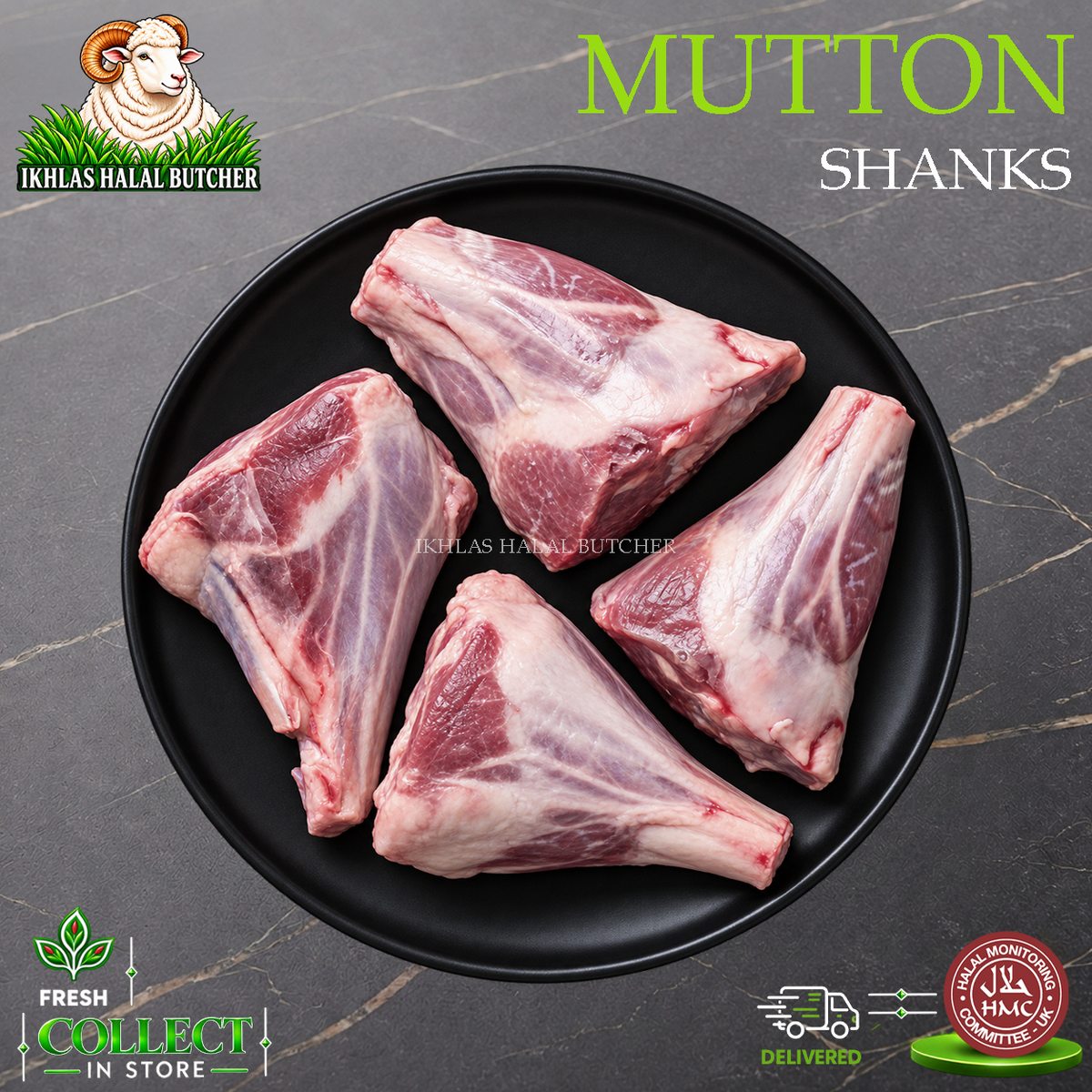 Four raw mutton shanks arranged on a black plate over a dark marble surface, with branding and product text overlays including 'IKHLAS HALAL BUTCHER', 'MUTTON SHANKS', and delivery icons.