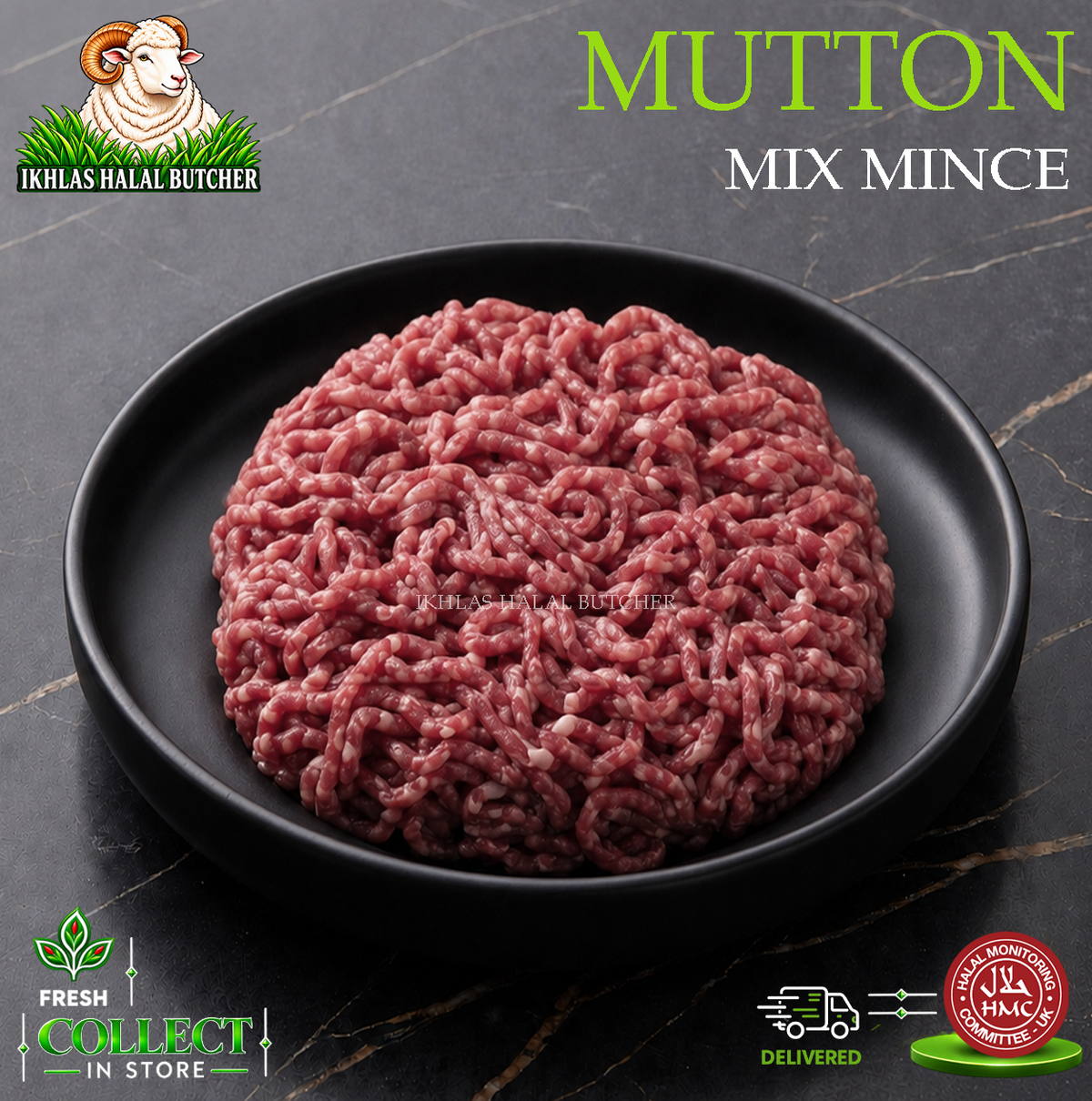 Raw mutton mix mince meat displayed in a round black plate on a dark marble surface, with branding and promotional text overlays including 'IKHLAS HALAL BUTCHER', 'MUTTON MIX MINCE', 'FRESH COLLECT IN STORE', and 'DELIVERED'.