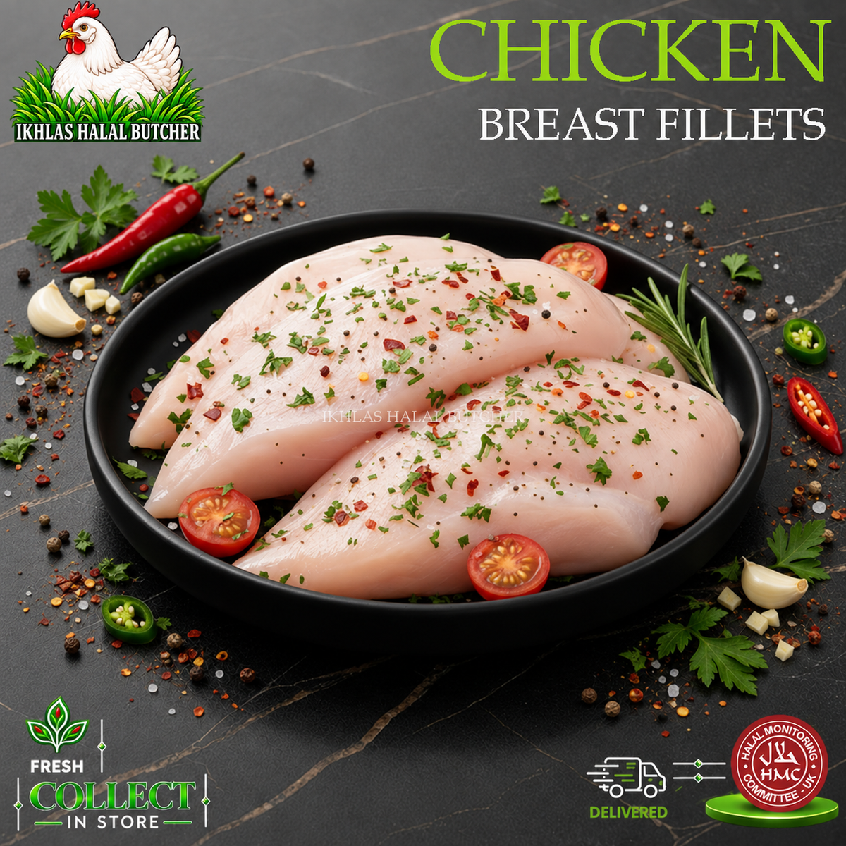 Three raw chicken breast fillets seasoned with herbs and red pepper flakes, presented on a black plate with tomatoes, garlic, and chili peppers on a dark stone surface. Text overlays read 'CHICKEN BREAST FILLETS' and show the 'Ikhlas Halal Butcher' logo.