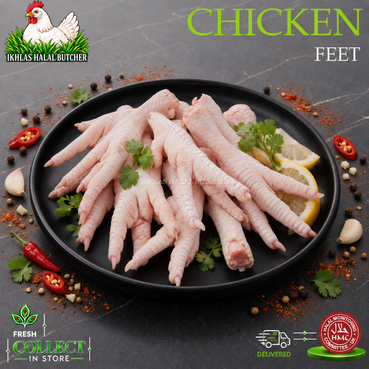 Raw chicken feet arranged on a black plate with lemon slices, parsley, and scattered spices, with the text 'CHICKEN FEET' and the Ikhlas Halal Butcher logo. Delivery and freshness badges appear at the bottom.