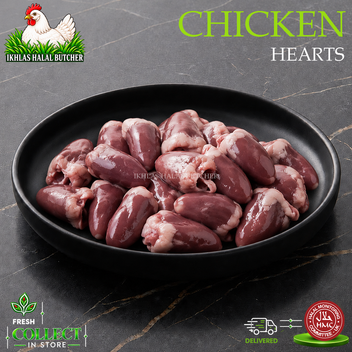Raw chicken hearts piled on a black oval plate, with branding and product text overlays including 'IKHLAS HALAL BUTCHER', 'CHICKEN HEARTS', and certification icons on a dark marble-style background.