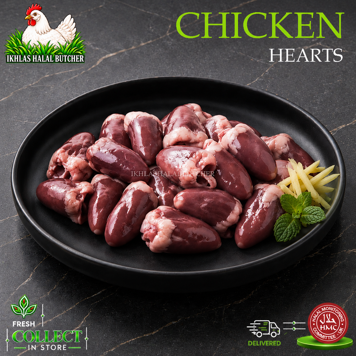 Raw chicken hearts displayed on a black oval plate with a small garnish of mint and sliced ginger, on a dark marble surface. The image includes branding for 'Ikhlas Halal Butcher' and promotional text for 'Fresh Collect In Store' and delivery.