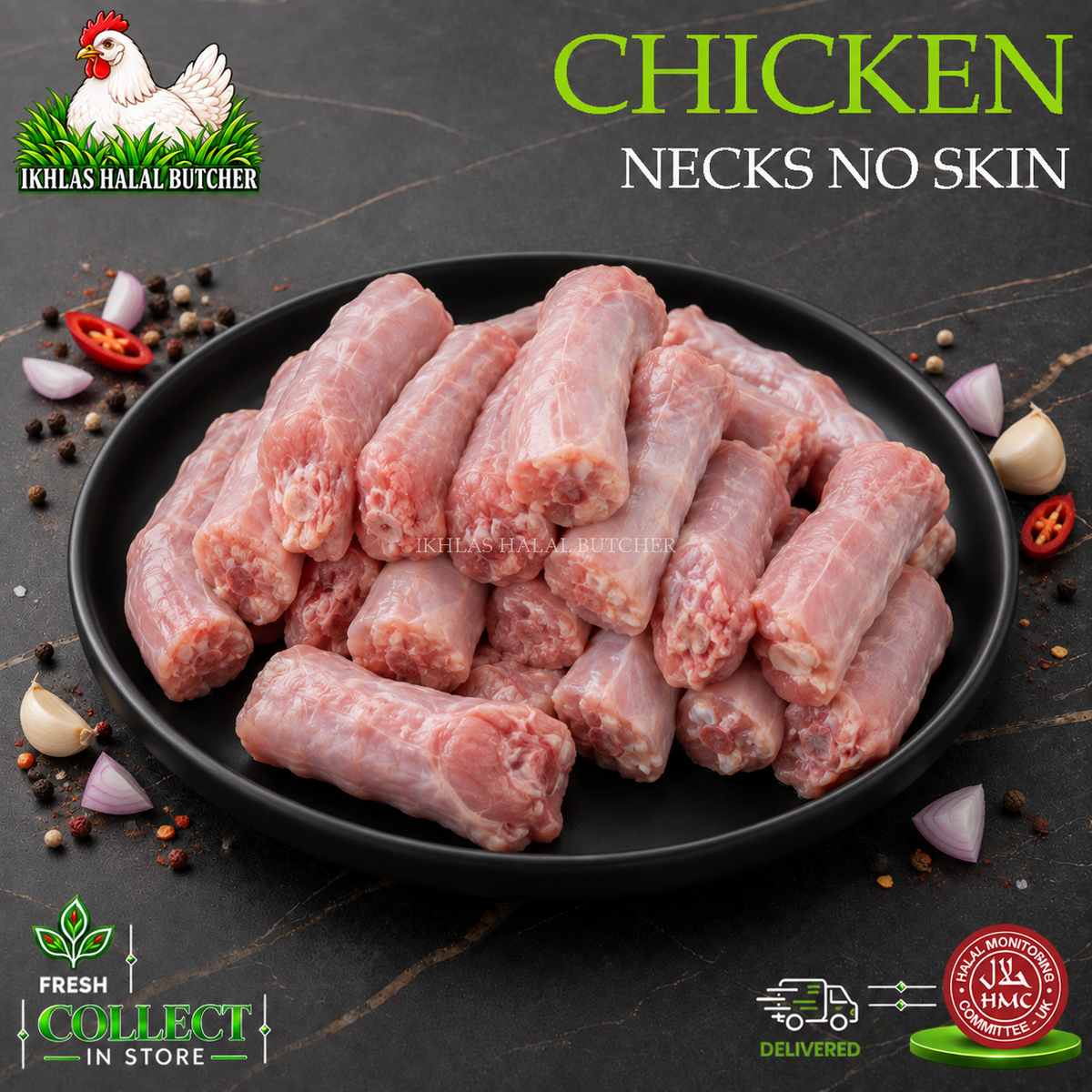 Raw chicken necks without skin piled on a black plate, with spices and garlic scattered around on a dark textured surface. Text reads 'CHICKEN NECKS NO SKIN' and shows the Ikhlas Halal Butcher logo.