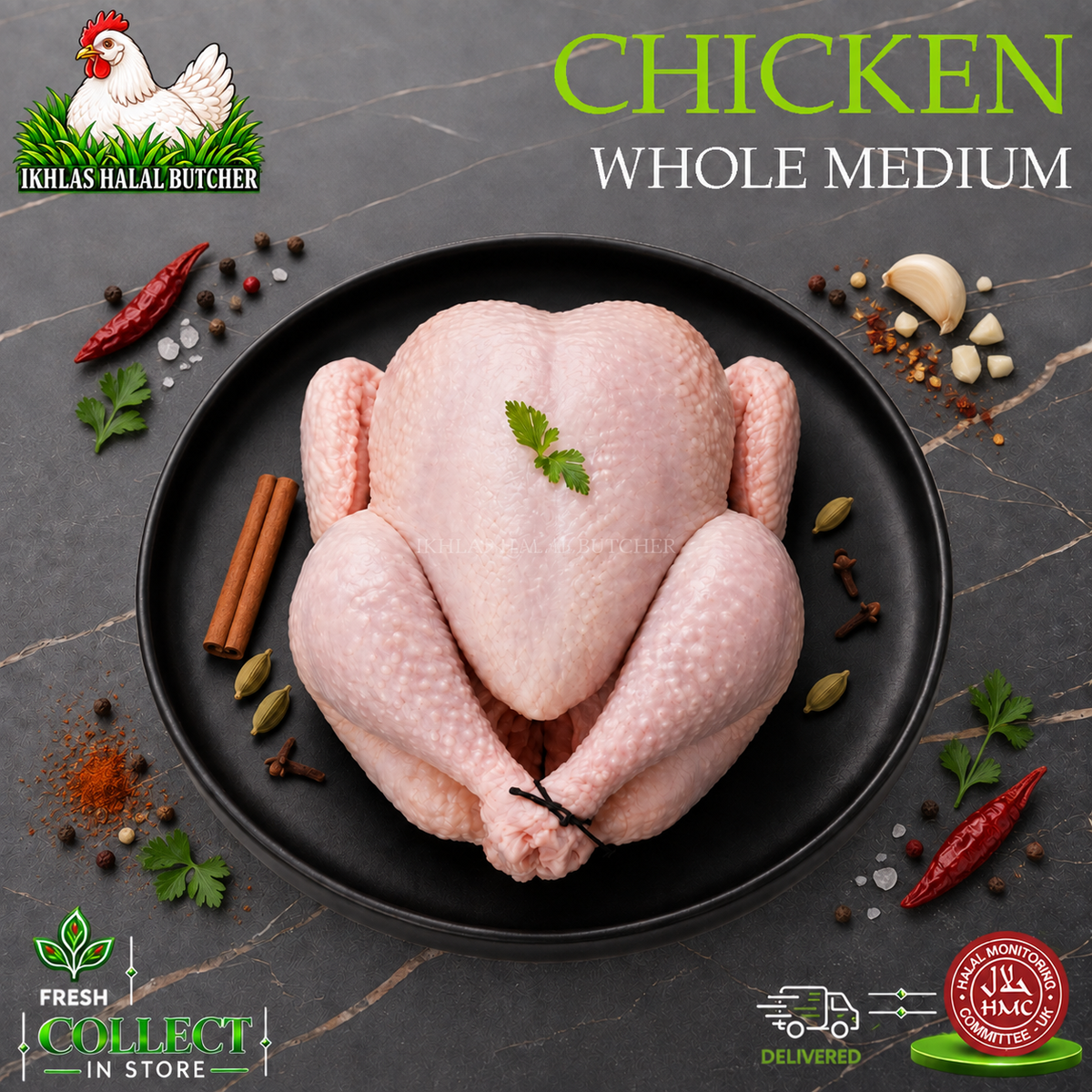 A whole raw chicken on a black plate, surrounded by spices, herbs, garlic, and cinnamon sticks on a dark stone surface. Text reads 'CHICKEN WHOLE MEDIUM' and shows the Ikhlas Halal Butcher logo.