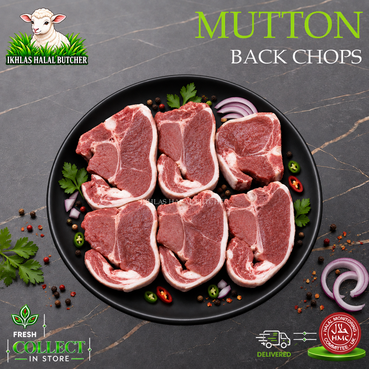 Six raw mutton back chops arranged on a black plate with onion slices, parsley, and chili peppers, on a dark marble-style background. Large text reads 'MUTTON BACK CHOPS,' with the Ikhlas Halal Butcher logo at top left and Fresh Collect in Store / delivery badges at bottom corners.