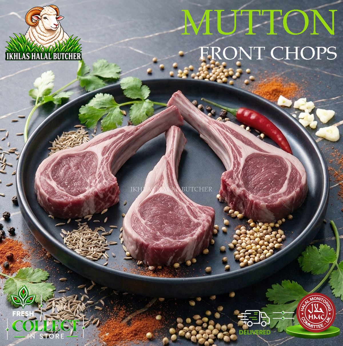 Three raw mutton chops with bone-in tendons are arranged on a dark round plate, surrounded by herbs, spices, a red chili pepper, garlic cloves, and coriander leaves. Large text at the top reads 'MUTTON FRONT CHOPS,' and the Ikhlas Halal Butcher logo and name appear at the top left.
