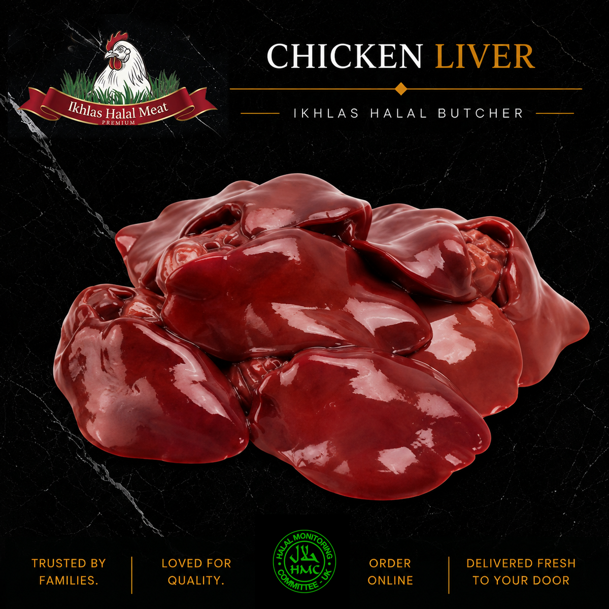 Raw chicken liver meat piled on a black marble background with branding for Ikhlas Halal Meat and text reading 'CHICKEN LIVER' and 'IKHLAS HALAL BUTCHER'.