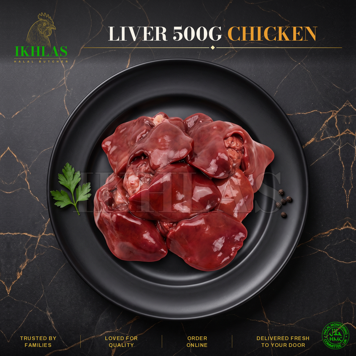 Raw chicken liver pieces arranged on a black plate, with a parsley garnish, set against a dark marble-style background with gold veining. Text at the top reads 'LIVER 500G CHICKEN' and the top-left logo reads 'IKHI AS CHICKEN BUTTER'.